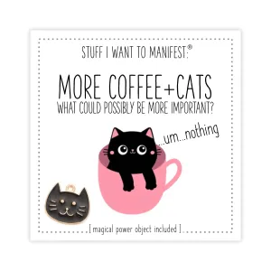 Stuff I Want To Manifest: More Coffee and Cats