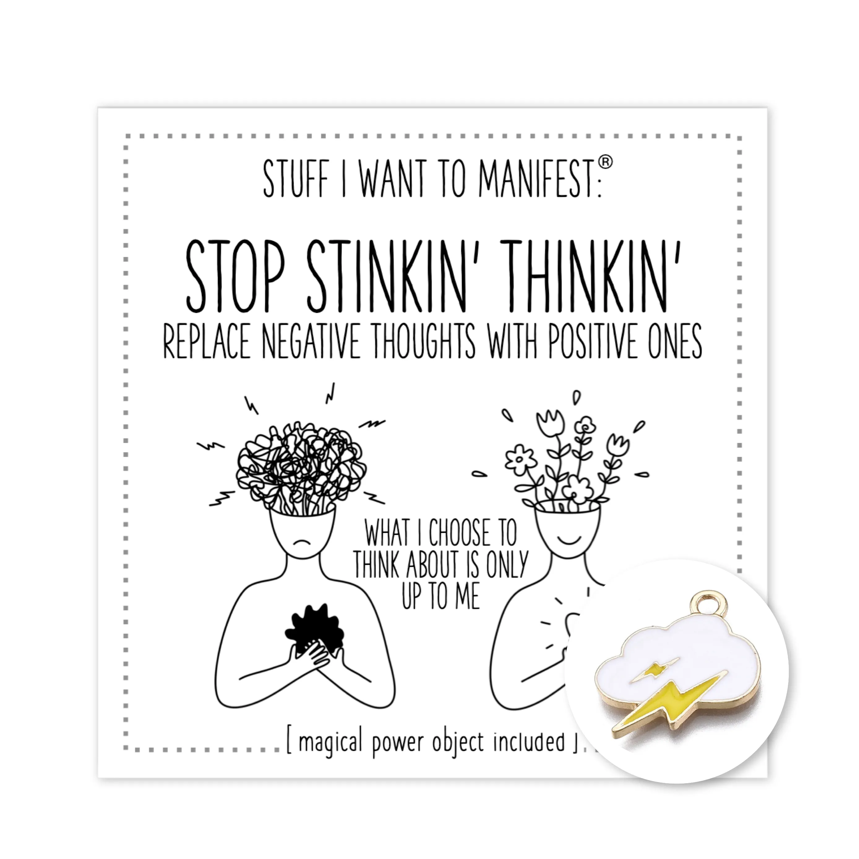 Stuff I Want To Manifest: Stop Stinkin' Thinkin'