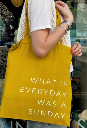What if Everyday was a Sunday Mustard Yellow Tote Bag